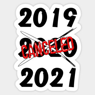 2020 Canceled Year Humorous Text Sticker